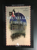 " Bruxelles 1914 - Hier et Aujourd'hui" par Jean-Louis Roba