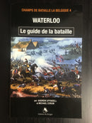 "Waterloo - Le Guide de la Bataille - Champs de Bataille la Belgique 4" par Andrew Uffindell et Michael Corum