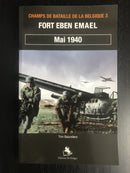 "Fort Eben Emael - Mai 1940 - Champs de Bataille de la Belgique 3" par Tim Saunders