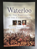 "Waterloo - In The Footsteps of The Commanders" by Jonathan Gillespie - Payne
