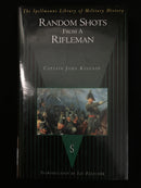 "Random Shots from a Rifleman" par Captain John Kincaid - 1998
