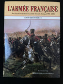 "L'Armée Française - An illustrated History of the French Army, 1790-1885" -Edouard Detaille - 1992