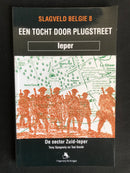 "Een tocht door Plugstreet - Ieper - Slagveld België 8" par Tony Spagnoly en Ted Smith -2001