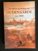 "De militaire geschiedenis van Oudenaarde tot 1900" par Dokter J.-P. Deweer e.r.Lt. kol.Med. - 2008