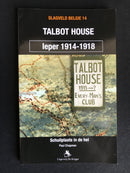 "Talbot House - Ieper 1914-1918 - Slagveld Belgie 14" par Paul Chapman - 2006