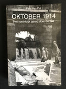 "Oktober 1914 - Het Koninkrijk gered door de zee" par Paul Van Pul - 2004