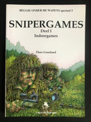 "Snipergames - Deel 1 Indoorgames - België onder de wapens speciaal 2" par Theo Goorland -2005
