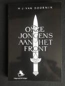 "Onze Jongens aan het front" par H.J. Van Doornik - 2005