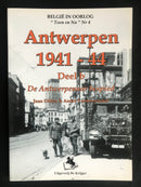 "Antwerpen 1941-44 deel b - België in oorlog nr 4" par Jean Dillen & André Vandewynckel - 2007