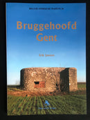 "Bruggehoofd Gent - Belgie onder de wapens 26" par Erik Janssen -2007