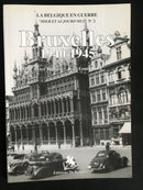 "Bruxelles 1940-1945 - La Belgique en guerre - Hier et Aujourd'hui n°2" par Peter Taghon & Jean-Louis Roba - 2000