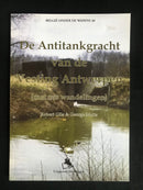 "De Antitankgracht van de Vesting Antwerpen - België onder de wapens 30" par Robert Gils  & George Melis - 2012