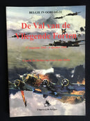"De Val van de Vliegende Forten - België in oorlog 31" par Cynrik De Decker en Jean-Louis Roba - 2005