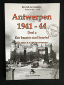"Antwerpen 1941-44 deel a  - België in oorlog nr3" par Jean Dillen & André Vandewynckel - 2006