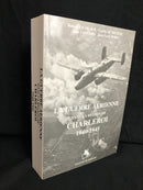 "La Guerre aérienne dans la région de Charleroi 1940-1945" - WW II - 2003