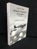 "Le N° 349 (Belgian) Squadron au combat " - 1943-1945 - WW II - par André Bar & Jean-Louis Roba - 2005