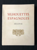 "Silhouettes Espagnoles - Ségovie"  Volume I, édition limitée et numérotée (580/750) par Robert Gillon - 1949