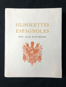 "Silhouettes Espagnoles - Don Juan D'Autriche" Volume III, édition limitée et numérotée (15/800) par Robert Gillon - 1954